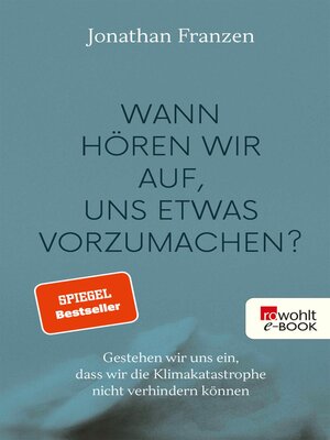 cover image of Wann hören wir auf, uns etwas vorzumachen?